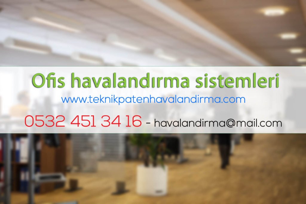 Ofis Havalandırma Sistemleri